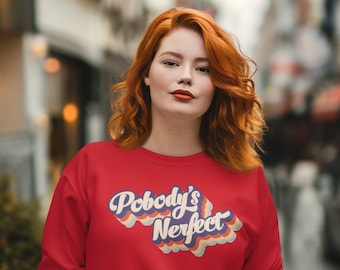 Pobody's Nerfect Sweatshirt - The Good Place Inspired Retro 70s Style