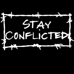 Stay Conflicted decal/ Conflictedgifts/ shopconflicted White