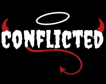 Conflicted decal/ Conflictedgifts/ shopconflicted