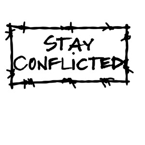 Stay Conflicted decal/ Conflictedgifts/ shopconflicted Black