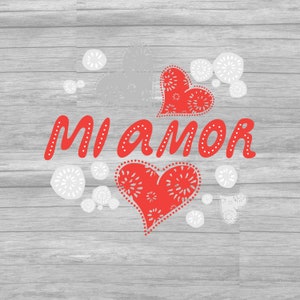 Mi Amor, Words Mi Amor, Spanish, Español,  Cricut, Cameo, SVG, PNG, Cutfiles, Valentine&#39;s Day, V-Day, VDay, for Shirt or Mug cut file