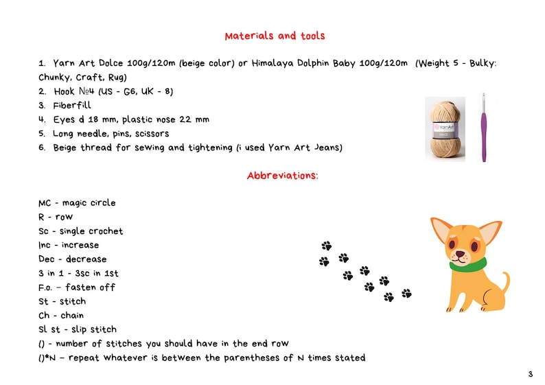 May include: Materials and tools needed to crochet a chihuahua amigurumi. The list includes yarn, crochet hook, fiberfill, eyes, nose, needle, pins, scissors, and beige thread. Abbreviations for crochet stitches are listed below.