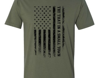 Try That in a Small Town T Shirt Jason Aldean Distressed American Flag