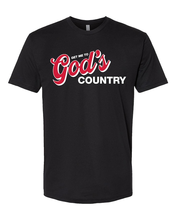 Get Me to God's Country Shirt Morgan Wallen SNL - Etsy