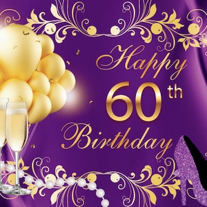 Może przedstawiać: Fioletowe tło z złotym napisem "Happy 60th Birthday". Na tle znajdują się złote balony, kieliszki do szampana i naszyjniki z pereł. Są dwa fioletowe buty na wysokim obcasie z brokatem.