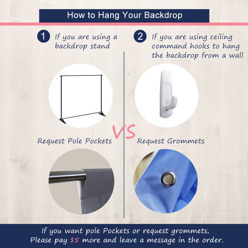 May include: A graphic showing two ways to hang a backdrop. The first option shows a backdrop stand with pole pockets. The second option shows a command hook with grommets. The text reads "How to Hang Your Backdrop".  "If you want pole Pockets or request grommets, Please pay $5 more and leave a message in the order."