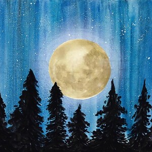 May include: A watercolor painting of a full moon in a night sky with a blue and purple gradient. Silhouettes of pine trees are in the foreground.