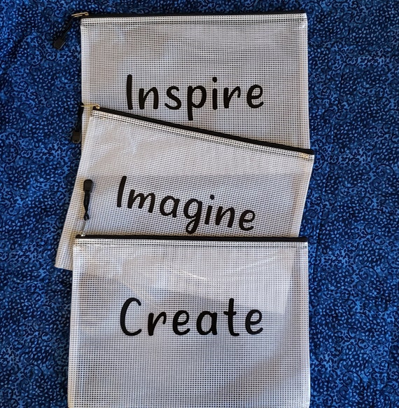 Vinyl Mesh Project Bags for Cross Stitch/needle Art Inspire, Imagine,  Create 