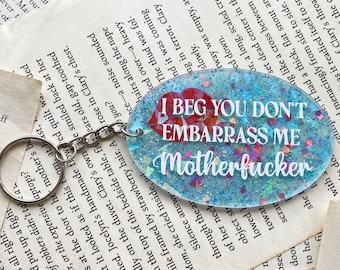Sabrina Carpenter inspired Don't embarrass me Motherfucker, keychain