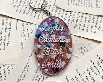 Lights Camera B*tch Smile, Glitter Acrylic
