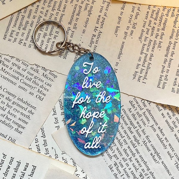 To Live for the Hope of it all, August by Taylor Swift inspired glitter acrylic keychain