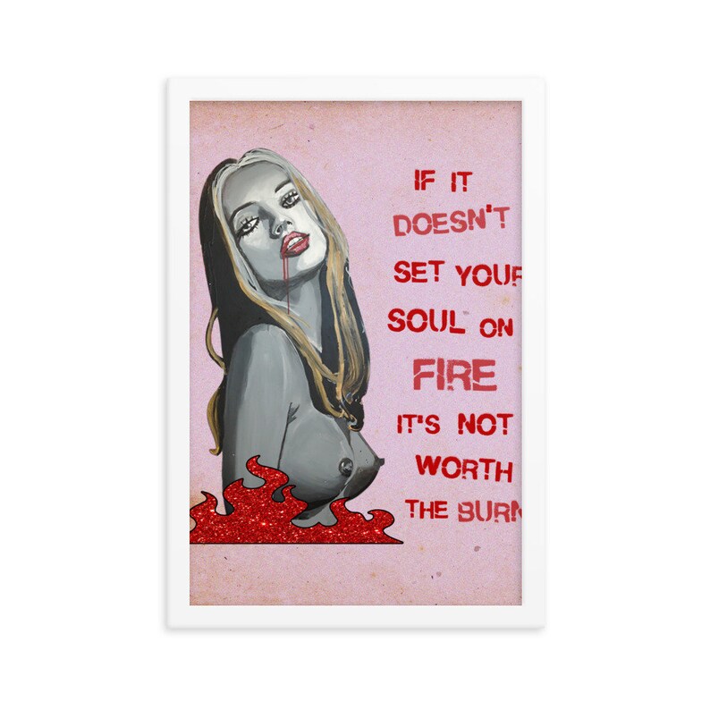 Burn Framed
