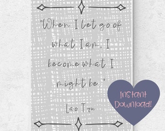 When I Let Go Lao Tzu Quote Digital Art Printable Instant Download