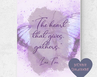 The Heart That Gives, Gathers Lao Tzu Quote Digital Art Printable Instant Download