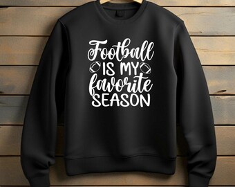 Favorite Season Shirt, Sunday Football Tee, Football Shirt for Men and Women, Game Day Shirt, Football Lovers, Football Crewneck, Game Day