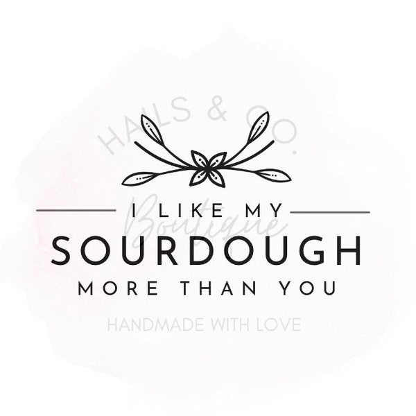 Sourdough Bread SVG | PNG| PDF, I Like My Sourdough More Than You, Bread Maker Gifts, Bread Lovers, Bread Tshirts Download