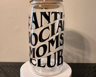 Anti Social Moms Club Glass, Mom Glass Cup, Gifts for Mom, New Mom Gifts