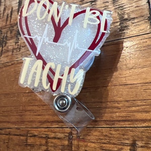 Don’t Be Tachy badge reel