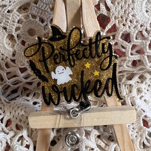 Perfectly Wicked badge reel