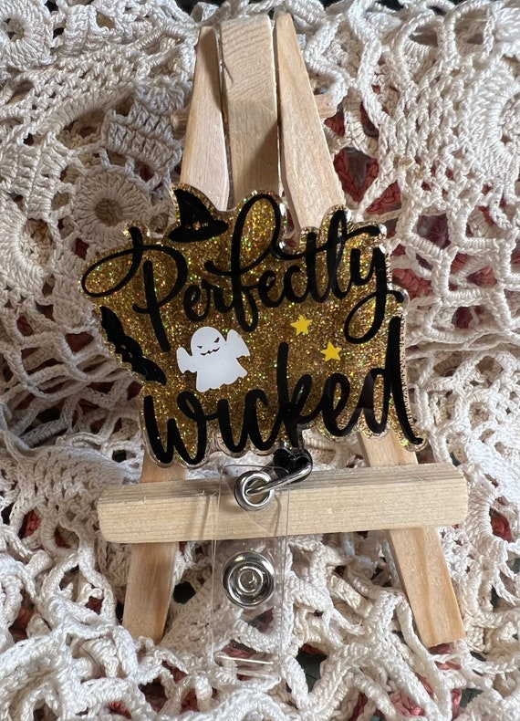Perfectly Wicked badge reel