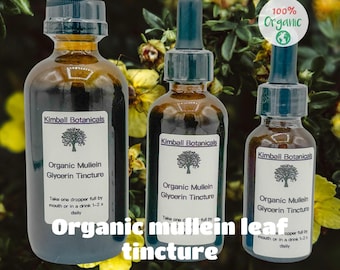 Certified Organic Handcrafted Mullein Leaf Glycerin Tincture double extracted, sustainably harvested NON GMO