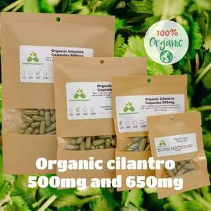 Organic Cilantro (Coriandrum sativum) 500mg and 650mg vegetarian or pullulan capsules, no fillers or binders of any kind