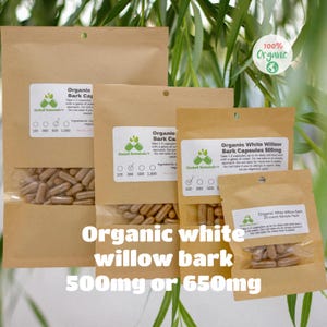 Certifed Organic White Willow Bark Capsules or Tincture