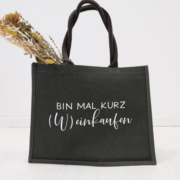 Jute Tasche "Bin mal kurz Weinkaufen" | Persönliche Geschenkidee | Einkaufstasche umweltfreundlich | Geschenk für Sie und Ihn | Winelover