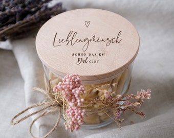 Personalisierbares Vorratsglas graviertem Holzdeckel | Lieblingsmensch - Schön das Dich gibt. Geschenkidee für bessere Hälfte | Made to Love