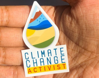 Climate Change Glossy Stickers - Climate Change is Real Vinyl Decal - Global Warming Sticker - Laptop Sticker - Waterproof Sticker