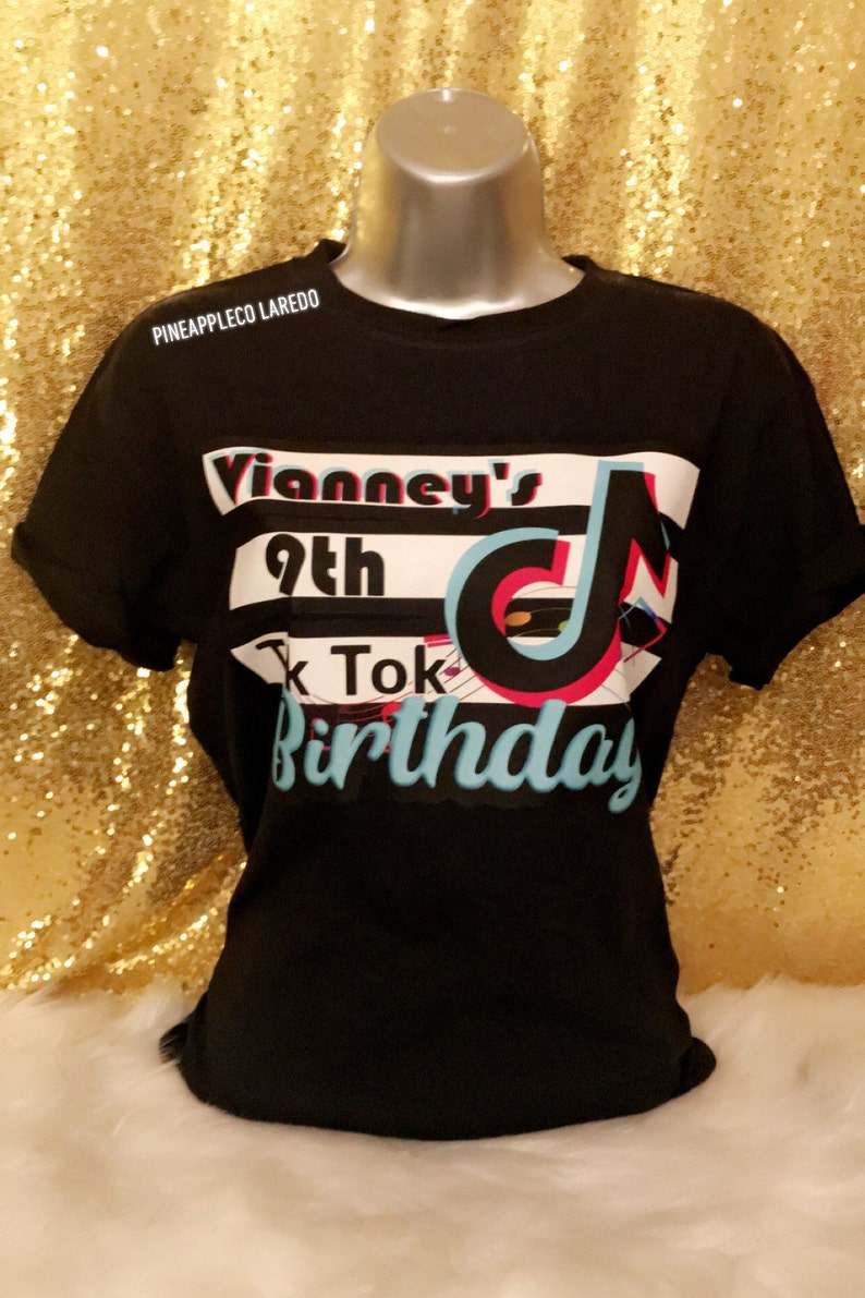 Tik Tok Birthday Shirt Personalized Tiktok Birthday T Shirts Etsy