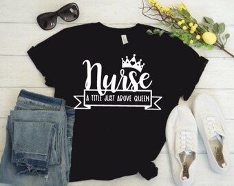Nurse-A Title Above Queen