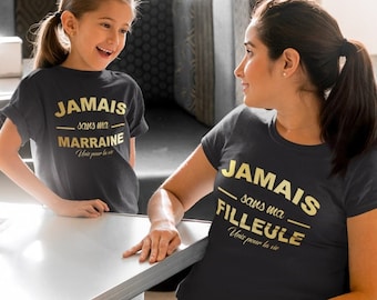 Duos T-shirt personnalisé "Jamais sans mon Parrain / ma Marraine unis pour la vie" cadeaux filleule, parrain, marraine, idée cadeau noël