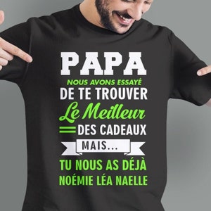 T-shirt personnalisé "Papa meilleur des cadeaux" cadeaux papa, fête des papas, fête des pères