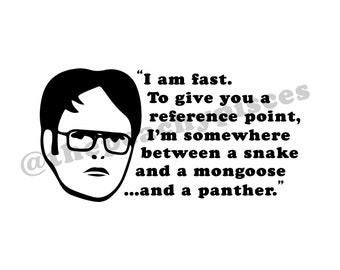 Dwight Funny Quote The Office I am Fast SVG Cut File for Cricut