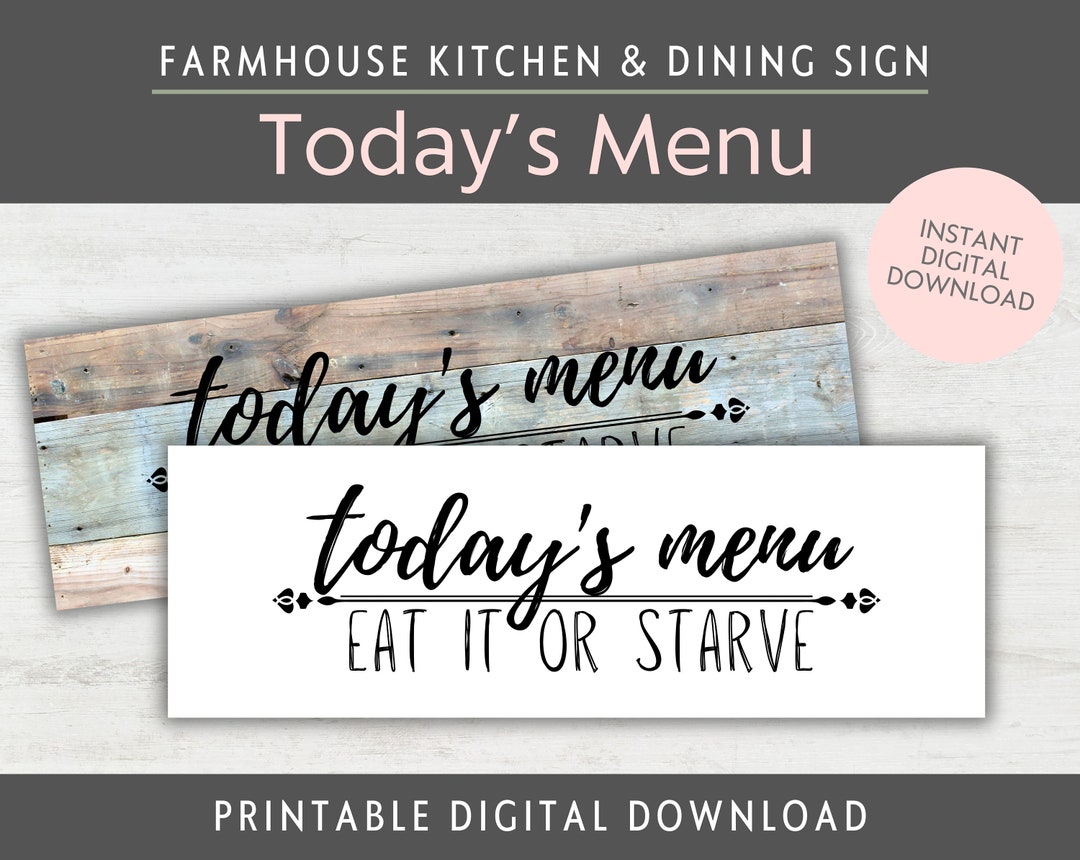 Farmhouse Style Kitchen Printable Sign Funny Todays Menu - Etsy