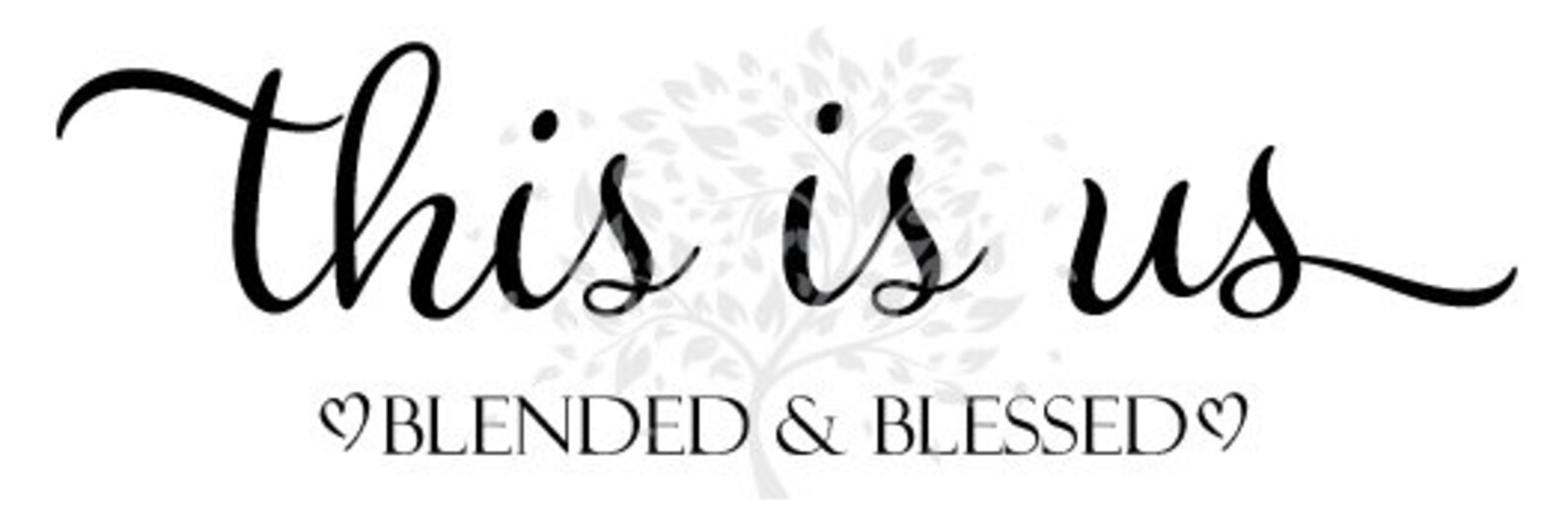 This Is Us Blended And Blessed Wall Art Print Printable Art Etsy
