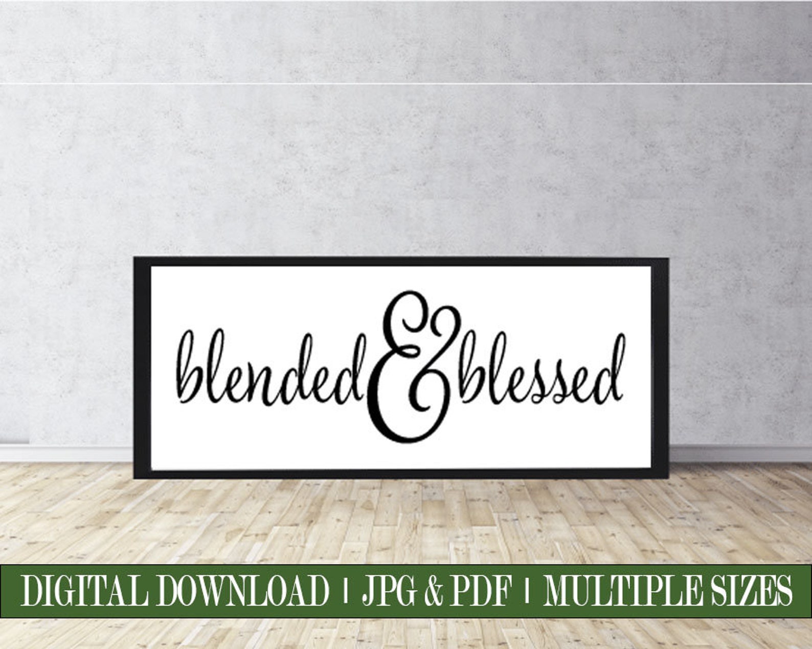 Blended And Blessed Wall Art Print Printable Art Digital Etsy