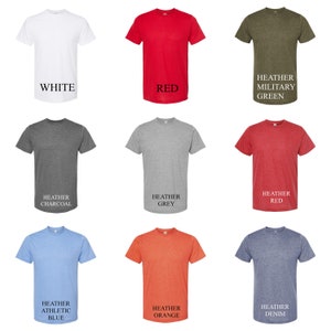 May include: Nine different color t-shirts, including white, red, heather military green, heather charcoal, heather grey, heather red, heather athletic blue, heather orange, and heather denim.