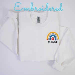 Embroidered Personalized Teacher Name and Boho Rainbow Apple Heart, Crewneck, Sweatshirt, Gift for Teacher, Teacher Gift, End of Year Gift