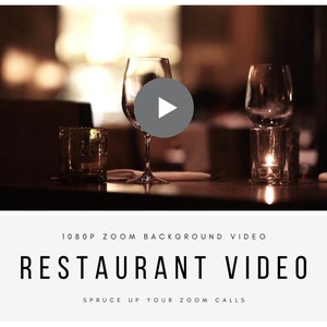 May include: A video play button on a dark background with two wine glasses and candles on a table. The text "1080p Zoom Background Video" and "Restaurant Video" is displayed below the image. The text "Spruce up your Zoom calls" is displayed below the title.