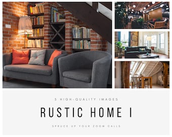 Zoom Backgrounds – Rustic Home Pack I – 5 Backdrop Images for Online Zoom Meetings