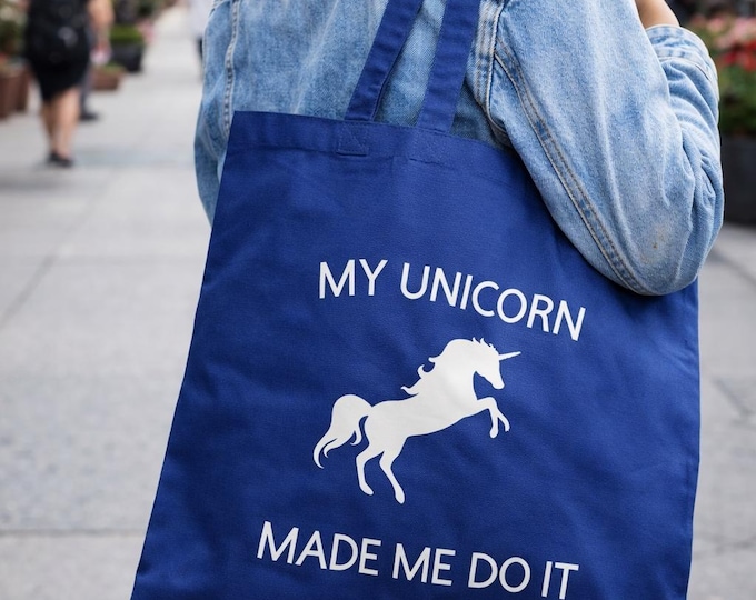 My Unicorn Made Me Do It Tote Bag – Blue Cotton Canvas Shopper, Funny Unicorn, Reusable