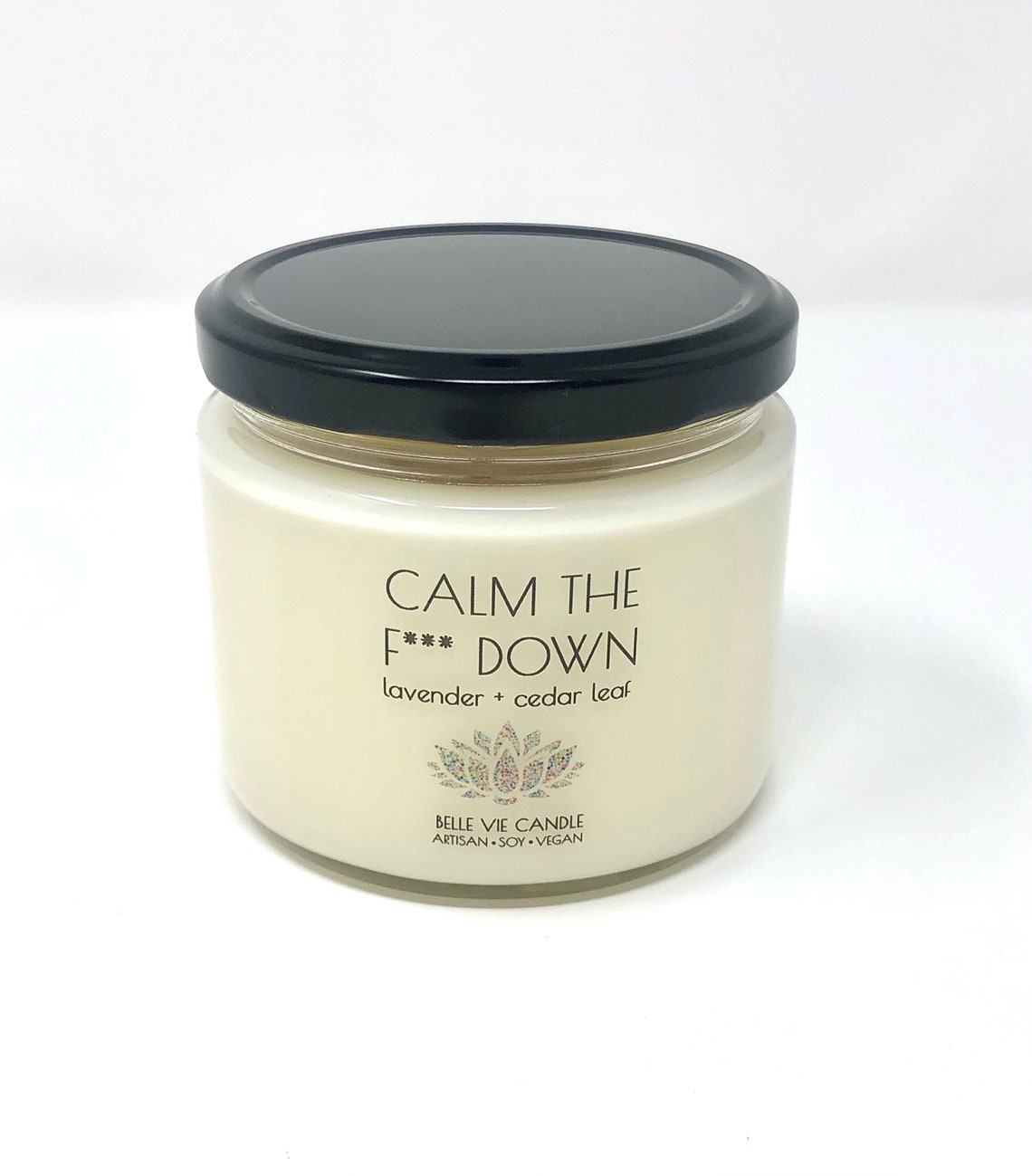 12 oz. Calm The F Down Candle AddOn Item Only Etsy