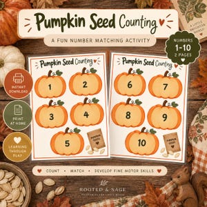 May include: Two printable activity sheets titled Pumpkin Seed Counting featuring orange pumpkins numbered 1 through 10. The sheets include illustrations of pumpkin seed packets and text indicating numbers 1-10, instant download, and print at home.