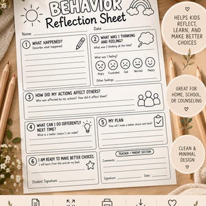 May include: A white behavior reflection sheet printed on 8.5 x 11 inch paper. The document features six numbered sections with prompts for reflection, including spaces for writing, a mood scale with five faces, and a teacher or parent comment section.