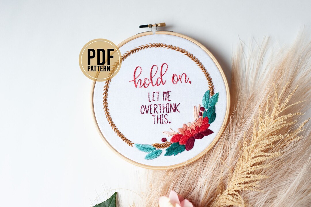 Hold on Let Me Overthink This Embroidery Pattern, Beginner DIY (PDF ...