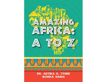 Amazing Africa: A to Z - Libro de Historia de África Increíble - Libro Ingenioso - Libro de Riqueza de Conocimiento - Libro de Viaje Visual - Ideas de Regalo