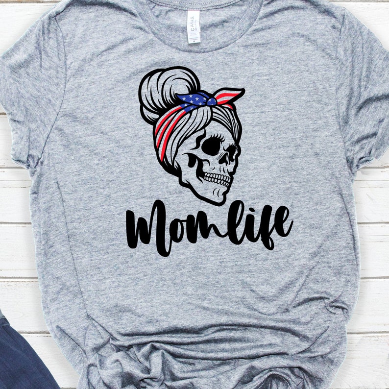 Download American Mom Life Svg File Skull Mom Svg Messy Bun Hair | Etsy