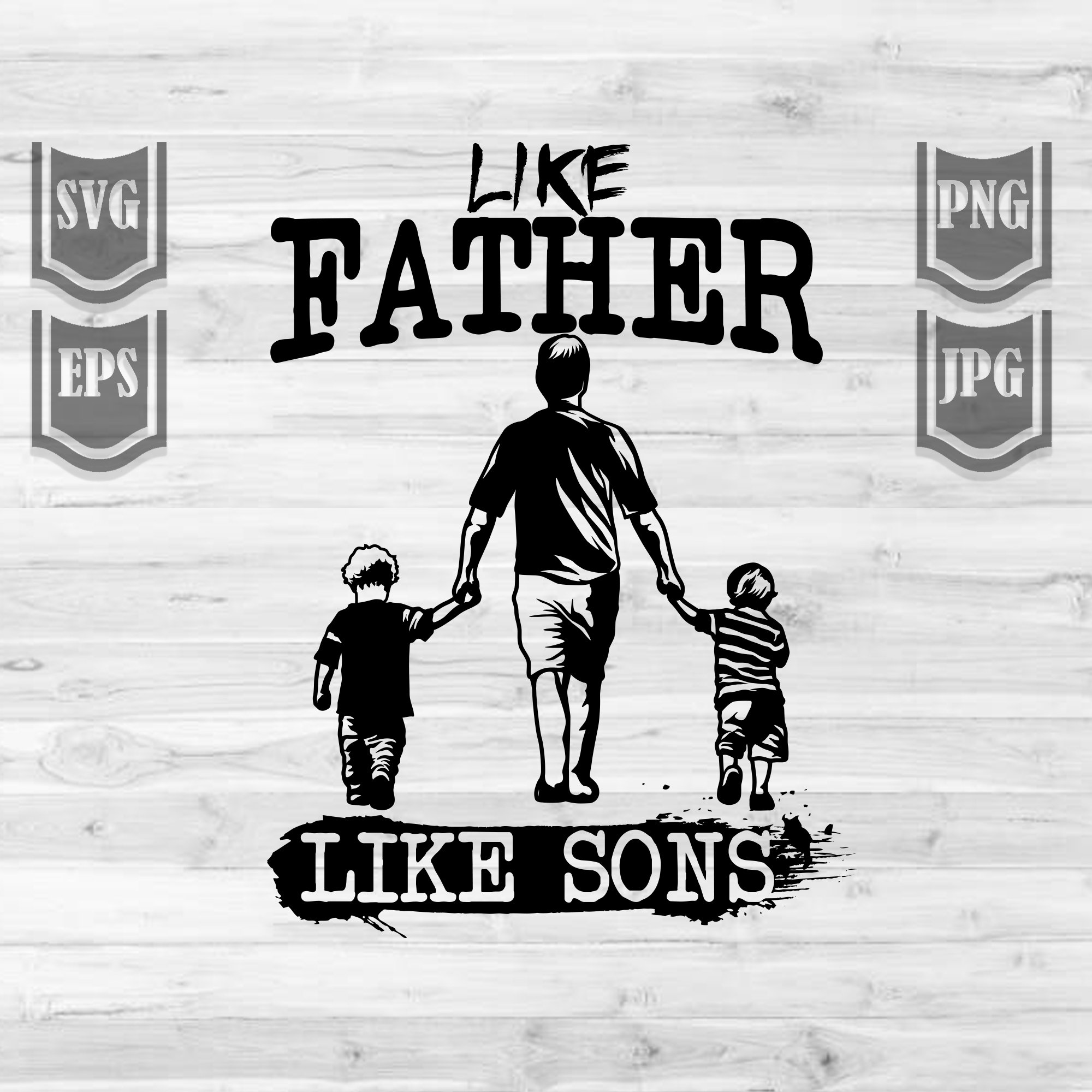 Like Father Like Sons Svg Papa And Two Sons Holding Hands Etsy